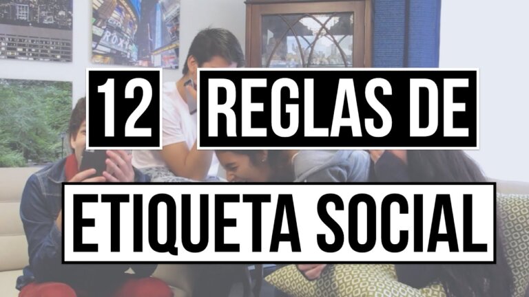 12 Reglas de la Etiqueta Social — Transcript