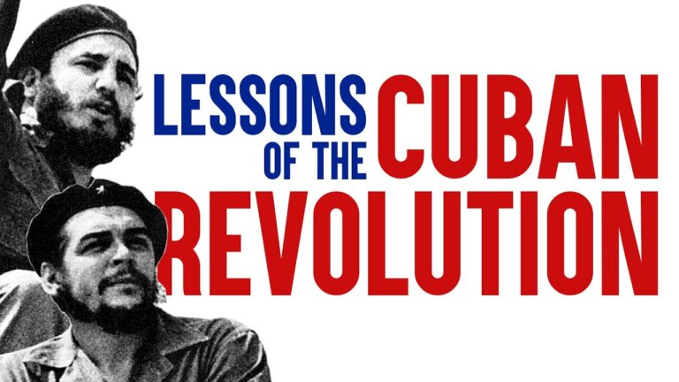 Lessons of the Cuban Revolution — Transcript