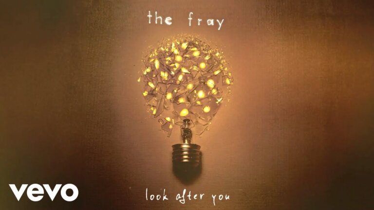 The Fray – Look After You (Official Lyric Video) — Transcript